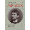 Leoš Janáček, svazek I: Osiřelý kos (1854-1914) - John Tyrrell