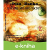 E-kniha Zbierka básní - Básne môjho srdca - Ivan Danko