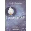 The Undefended Self: Living the Pathwork