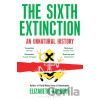 The Sixth Extinction : An Unnatural History - Elizabeth Kolbert