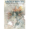 Eros a Psyché - Panáková Beáta
