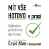Mít vše hotovo v praxi - Allen David Hall Brandon