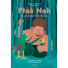 Pták Noh a ptáček Nožička - Daniela Fischerová
