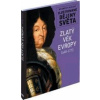 Zlatý věk Evropy 1648-1773 - Ilustrované dějiny světa