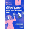Pravá láska v době umělé… (Martin Jirman)