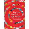 Kořeny ženské spirituality - Terezie Dubinová