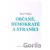 Občané, demokraté a straníci - Petr Fiala