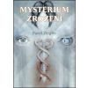 Mysterium zrození - Pavel Ziegler