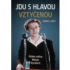 Jdu s hlavou vztyčenou