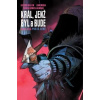 Král, jenž byl a bude 5: Pustá země - Kieron Gillen