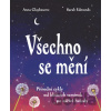Všechno se mění - Anna Claybourne, Sarah Edmonds