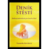 Deník štěstí - Kniha je průvodcem pro ženy ke štěstí
