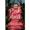 The Pink Hotel - Liska Jacobs