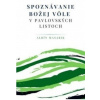 Spoznávanie Božej vôle v pavlovských listoch - Masarik Albín