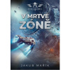 V mrtvé zóně (4) - Jakub Mařík