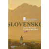 Slovensko - Krajina môjho srdca - Bárta Vladimír, Chudoba Andrej