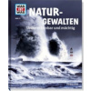 WAS IST WAS Band 74 Naturgewalten (Manfred Baur)()