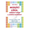 Mizející lžíce, růžový sníh a jiskřící bonbóny