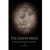 The Graven Image: Representation in Babylonia and Assyria (Bahrani Zainab)