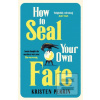 How To Seal Your Own Fat… (Kristen Perrin)