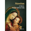 Novéna k Márii, Matke dobrej rady - Zachej