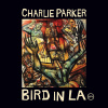 CD Charlie Parker - BIRD IN LA/LIMITED