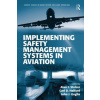 Implementing Safety Management Systems in Aviation