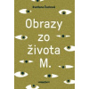 Obrazy zo života M
