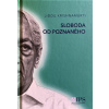 Sloboda od poznaného - Jiddu Krishnamurti