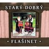 Starý dobrý flašinet - CD