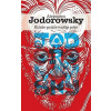 Kdeže ptáče nejlép pěje - Alejandro Jodorowsky