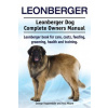 Leonberger. Leonberger Dog Complete Owners Manual
