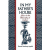 In My Father's House: Africa in the Philosophy of Culture (Appiah Kwame Anthony)