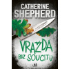 Vražda bez soucitu - Shepherdová Catherine