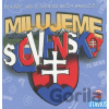 Milujeme Slovensko - OTAVIUS