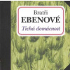 CD Bratři Ebenové: Tichá Domácnost