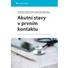 Akutní stavy v prvním kontaktu - Peřan David Cmorej Christian Patrik Nesvadba Marcel
