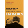Harabin - Veronika Prušová, Marián Leško