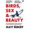 Birds, Sex and Beauty - Matt Ridley