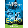 E-kniha Echo - Thomas Olde Heuvelt