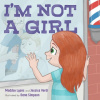 I'm Not a Girl (Jessica Verdi,Dana Simpson)(Pevná)