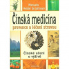 ČÍNSKÁ MEDICÍNA - PREVENCE A LÉČENÍ STRAVOU - Manuela Heider de Jahnsen