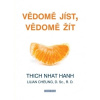 Vědomě jíst, vědomě žít - Hanh Thich Nhat