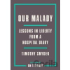 Our Malady - Timothy Snyder