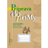 Príprava do prímy - matematika pre 5. ročník základnej školy