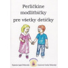 Perličkine modlitbičky pre všetky detičky