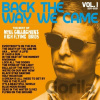 Noel Gallagher: Back The Way We Came: Vol.1 (2011-2021) - Noel Gallagher