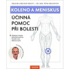 Koleno a meniskus (Roland Liebscher-Bracht, Petra Brachtová - vyd. Kazda (Účinná pomoc při bolesti))