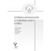 Otorinolaryngologie a chirurgie hlavy a krku (Ján Plzák, Karol Zeleník, kolektív, Pavel Komínek, Petr Čelakovský, Viktor Chrobok)