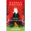 E-kniha Trůnu předurčená - Hannah Whitten
